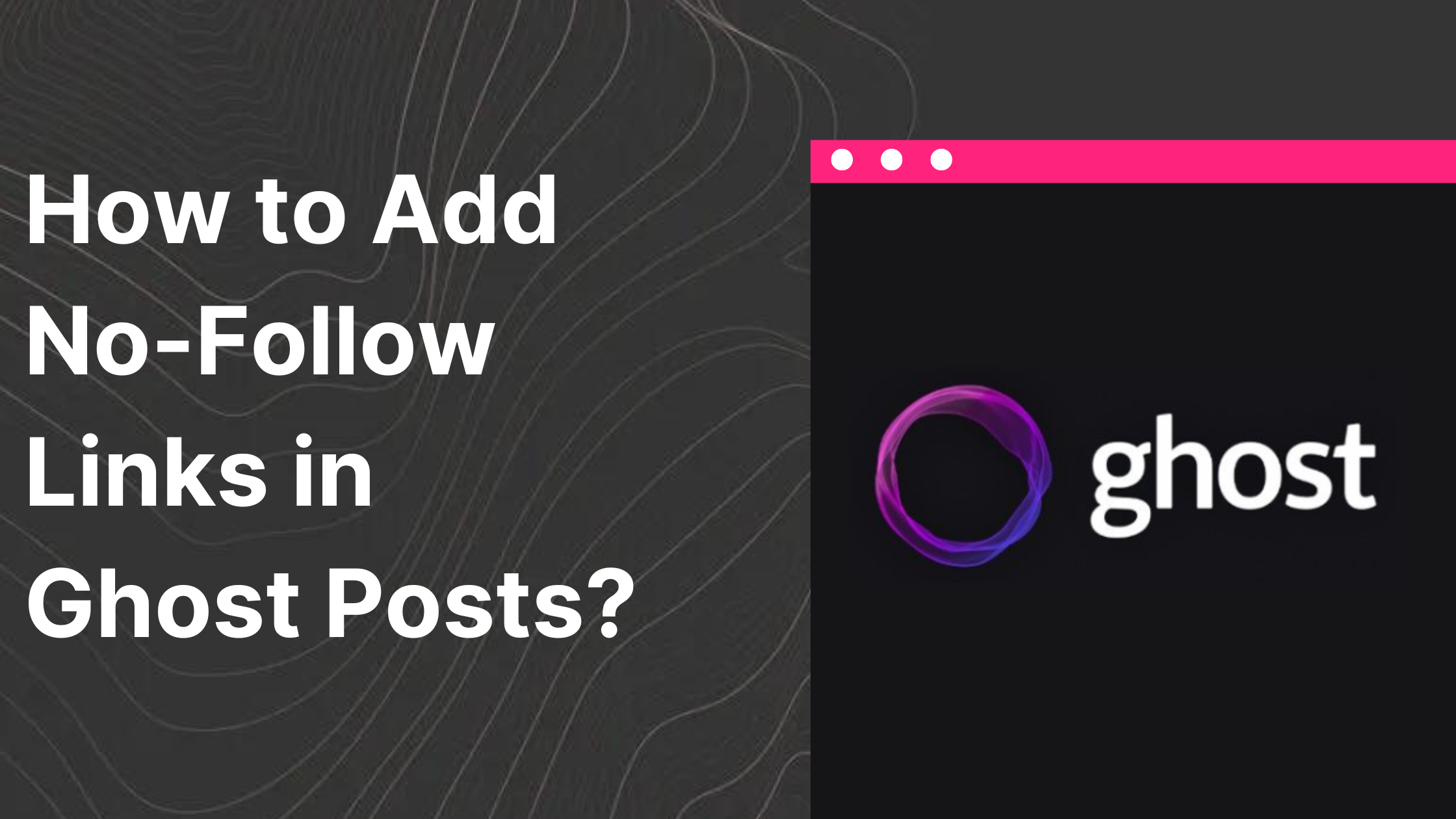 How to add nofollow links in ghost blog post blog banner